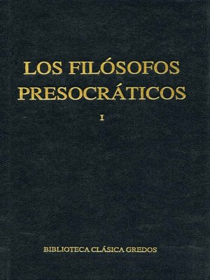 cover image of Los filósofos presocráticos I